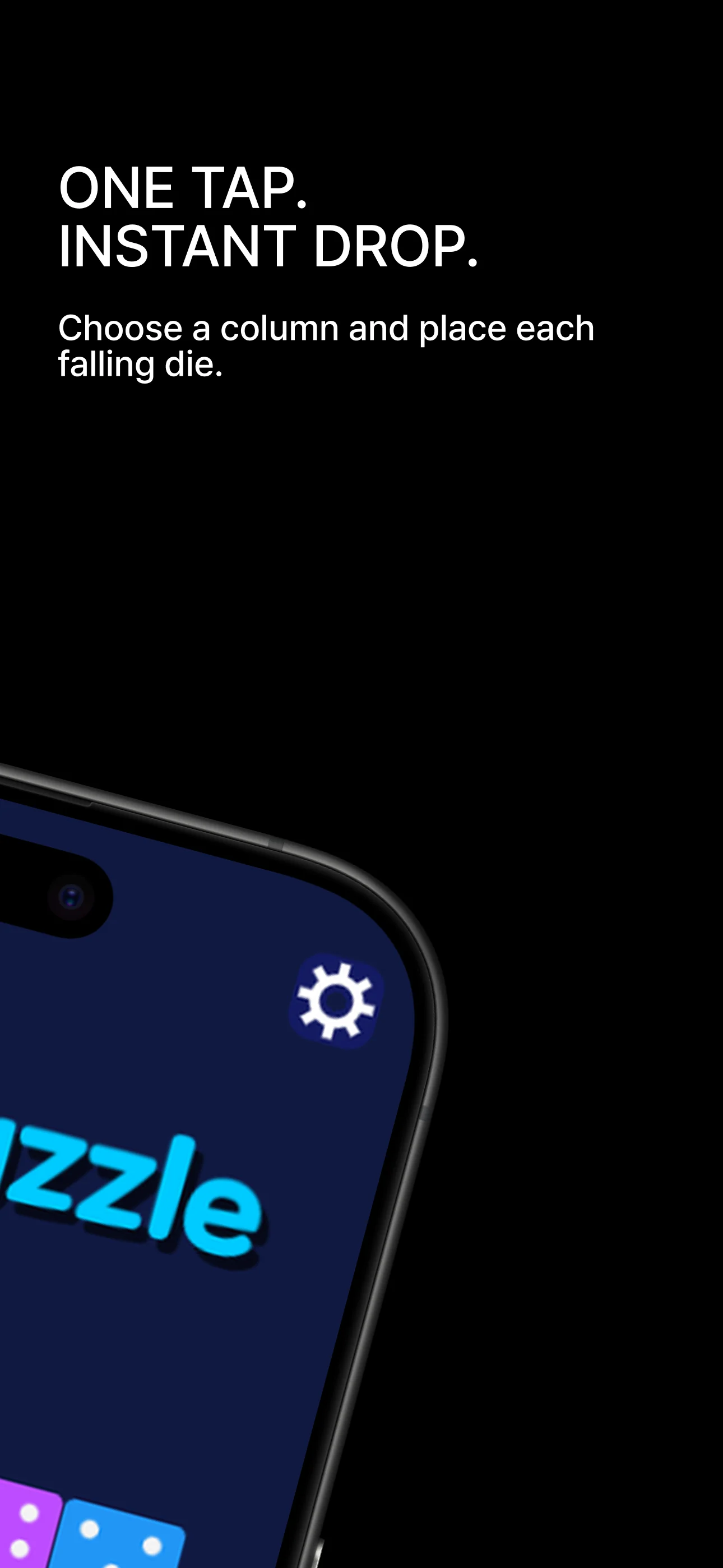 Dice Puzzle one-tap instant drop control